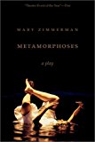 Metamorphoses: A Play by Mary Zimmerman (2002-03-27)