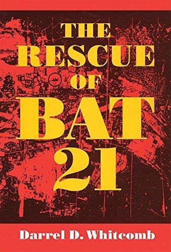 The Rescue of Bat 21 by Darrel D. Whitcomb (2014-06-15)