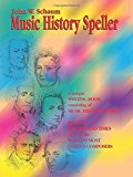 Music History Speller (Schaum Method Supplement) by John W. Schaum (2001-06-01)