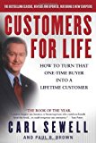 Customers for Life: How to Turn That One-Time Buyer Into a Lifetime Customer by Carl Sewell (2002-11-19)