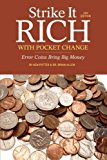 Strike It Rich with Pocket Change: Error Coins Bring Big Money by Ken Potter (2013-06-10)