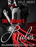 ROMANCE: The Sheikh's Rules (Billionaire Alpha Male Sheikh Royal Romance) (New Adult Forbidden Romance)