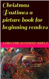 Christmas Pastimes a picture book for beginning readers