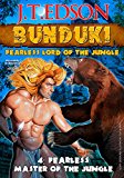 Fearless Master of the Jungle (A Bunduki Jungle Adventure Book 4)