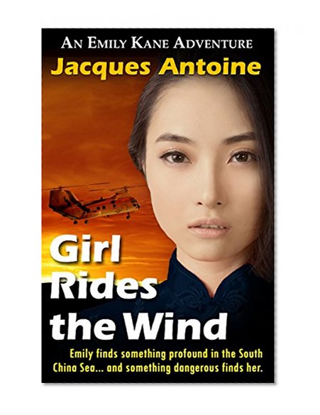 Girl Rides the Wind (An Emily Kane Adventure Book 6)