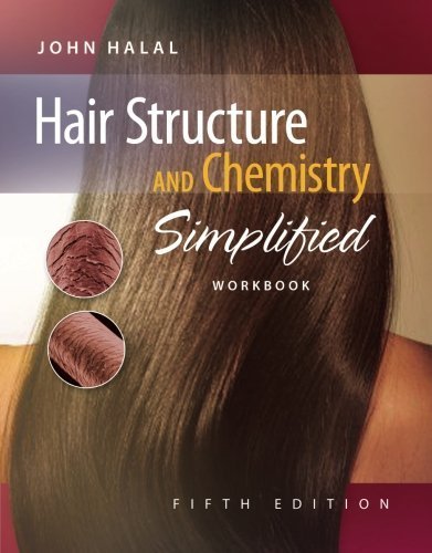 Workbook for Halal's Hair Structure and Chemistry Simplified by John Halal (2008-12-01)