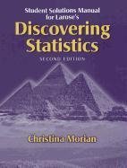 Student Solutions Manual for Discovering Statistics by Daniel T. Larose (2012-04-30)