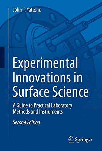 Experimental Innovations in Surface Science: A Guide to Practical Laboratory Methods and Instruments by John T. Yates Jr. (2015-08-20)