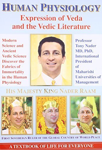 Human Physiology: Expression of Veda and the Vedic Literature by Prof. Tony Nader (2001-01-12)