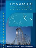 Dynamics: Analysis and Design of Systems in Motion by Benson H. Tongue (2004-11-10)