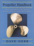 Propeller Handbook : The Complete Reference for Choosing, Installing, and Understanding Boat Propellers by David Gerr (1989-11-01)