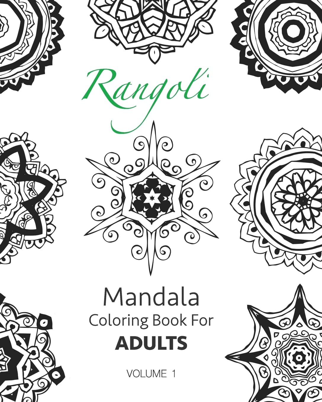 Rangoli - Mandala Coloring Book For Adults (Volume 1)