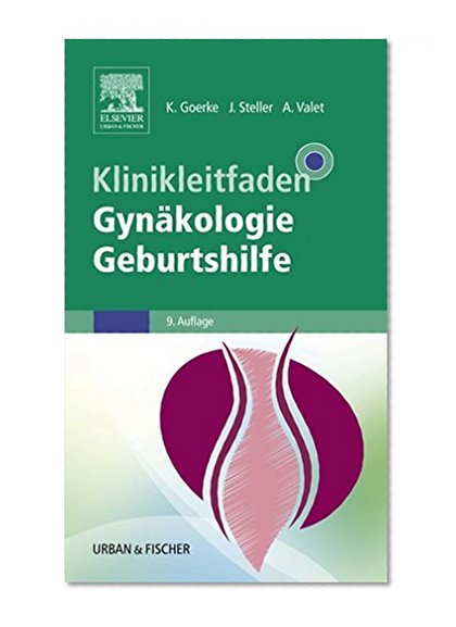 Klinikleitfaden GynÃ¤kologie Geburtshilfe (German Edition)