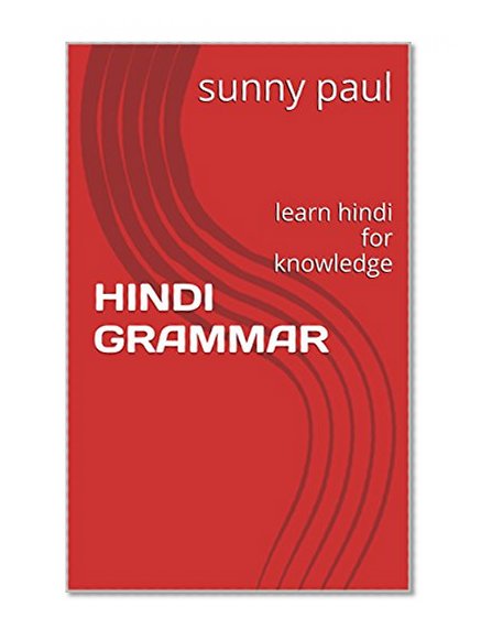 HINDI GRAMMAR: learn hindi for knowledge