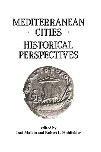 Mediterranean Cities: Historical Perspectives