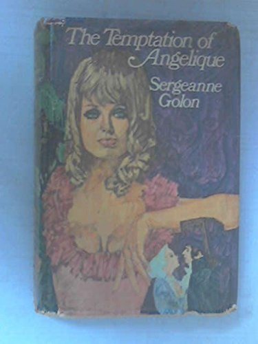 Temptation of Angelique by Sergeanne Golon (1969-08-01)