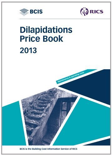 BCIS Dilapidations Price Book 2013 by bcis (2013-08-01)