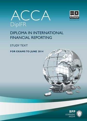 DipIFR - Diploma in International Financial Reporting: Study Text by BPP Learning Media (2012-11-01)