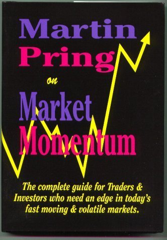 Martin Pring on Market Momentum by Martin J. Pring (1993-07-01)