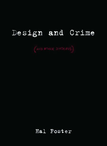 Design and Crime: (and Other Diatribes) by Hal Foster (2002-05-15)
