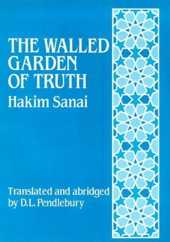 The Walled Garden of Truth by Hakim Sanai (1974-07-01)