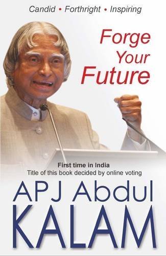 Forge your Future by A. P. J. Abdul Kalam (2014-10-01)