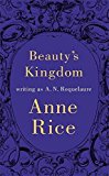 Beauty's Kingdom (Sleeping Beauty) by A.N. Roquelaure (2015-04-21)