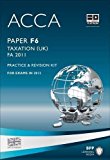 ACCA - F6 Taxation FA2011: Revision Kit by BPP Learning Media (2012-01-01)