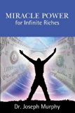 Miracle Power for Infinite Riches by Joseph Murphy (2013-06-10)