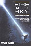 Fire in the Sky: The Walton Experience by Travis Walton (1997-08-01)