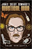 James Shelby Downard's Mystical War by Adam Gorightly (2008-11-10)