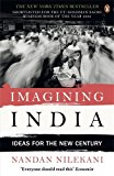 Imagining India: Ideas For The New Century by Nandan Nilekani (2010-04-29)