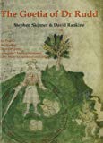 Goetia of Dr Rudd: The Angels and Demons of Liber Malorum Spirituum Seu Goetia (Sourceworks of Ceremonial Magic) by Stephen Skinner (2007-07-11)