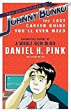 Adventures of Johnny Bunko by Daniel Pink (2008-04-01)