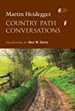 Country Path Conversations (Studies in Continental Thought) by Martin Heidegger (2010-08-25)