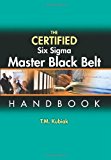 The Certified Six Sigma Master Black Belt Handbook by T. M. Kubiak (2012-04-16)