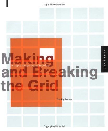 Making and Breaking the Grid: A Layout Design Workshop (Graphic Design) by Timothy Samara (2003-02-28)