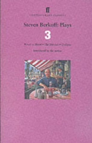 Steven Berkoff Plays 3: "Ritual in Blood", "Impressions of a Crucifixion", "Oedipus" v. 3 (Faber Contemporary Classics) by Steven Berkoff (2000-08-07)