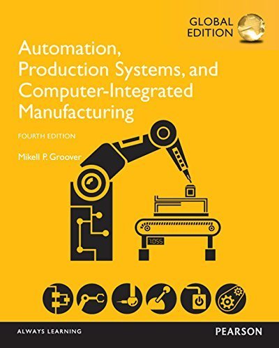 Automation, Production Systems, and Computer-Integrated Manufacturing by Mikell Groover (2015-04-30)