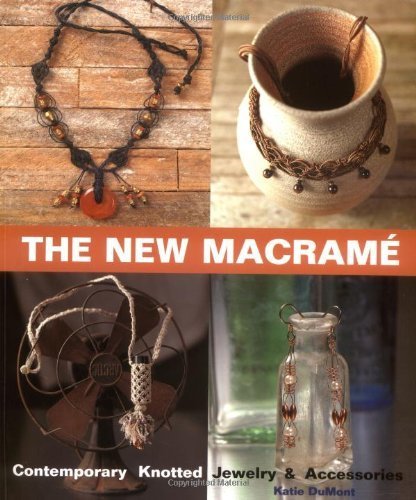 The New Macrame by Katie DuMont (2001-11-01)