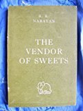 The Vendor of Sweets by R. K. Narayan (2007-12-01)
