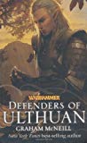 Defenders of Ulthuan (High Elves) by Graham McNeill (2011-07-02)