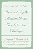 Applied Medical Sciences - A Primer: Preparatory Guide for MCCEE, MCCQE Part 1, USMLE Parts 1 & 2 Exams by Kunjumon Vadakkan (2006-09-12)