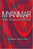 Myanmar: State, Society and Ethnicity (2007-02-15)