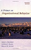 A Primer on Organizational Behavior by James L. Bowditch (2008-01-18)