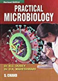 Practical Microbiology by R.C. Dubey (2010-12-01)