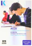P6 Advanced Taxation (FA 12) - Exam Kit (Acca Exam Kits) by Acca (2012-10-01)