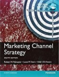 Marketing Channel Strategy by Robert Palmatier (2014-08-27)