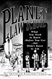 Planet Law School: What You Need to Know (before You Go) --but Didn't Know to Ask by Atticus Falcon (1998-12-01)
