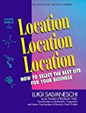 Location, Location, Location: How to Select the Best Site for Your Business (PSI Successful Business Library) by Luigi Salvaneschi (1997-02-01)
